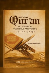 Into the Qur'an: Let It Enrich Your Soul and Your Life
