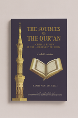 The Sources of the Qur'an: A Critical Review of the Authorship Theories