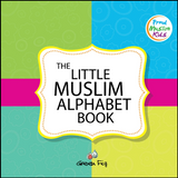 Front cover image of the book "The Little Muslim Alphabet Book", written by