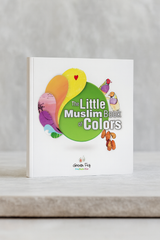 The Little Muslim Book of Colors The Little Muslim Book of Colors