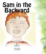 Front cover image of the book "Sam in the Backyard", written by Green Fig Staff