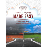 The Clear Quran Made Easy: Story-Based Tafsir