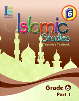 ICO Islamic Studies Teacher's Manual: Grade 6, Part 1