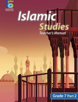 ICO Islamic Studies Teacher's Manual: Grade 7, Part 2 ICO Islamic Studies Teacher's Manual: Grade 7, Part 2
