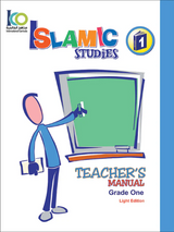 ICO Islamic Studies Teacher's Manual: Grade 1 (Light Edition) ICO Islamic Studies Teacher's Manual: Grade 1 (Light Edition)