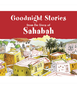 Goodnight Stories from the Lives of the Sahabah children's Islamic book front cover