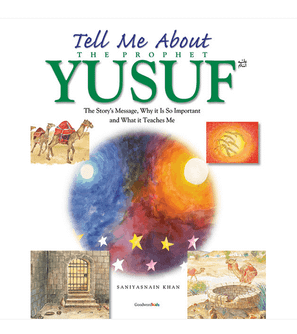 Tell Me About The Prophet Yusuf Islamic story book for kids front cover