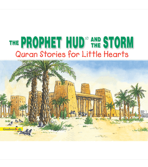 The Prophet Hud and the Storm by Saniyasnain Khan – Goodword Islamic Children's Book Cover