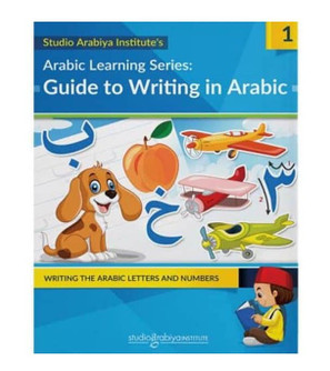 Arabic Learning Series Guide to Writing in Arabic Book 1 workbook cover by Studio Arabiya