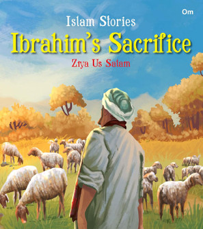 Islam-Stories-Ibrahims-Sacrifice