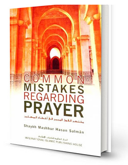 Common Mistakes Regarding Prayer