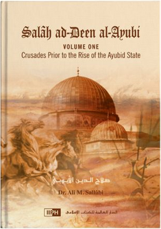 Front cover image of the book "Salah ad-Deen al-Ayubi (2-Volume Set) written by Dr. Ali M.Sallabi"