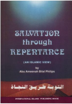 Front cover image of the book "Salvation Through Repentance", written by Dr. Bilal Philips
