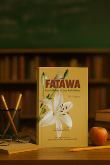 Fatawa: Essential Rulings for Every Muslim  Woman
