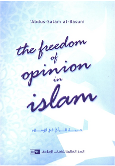 Front cover image of the book "The Freedom of Opinion in Islam", written by `Abdus-Salam al-Basyoni