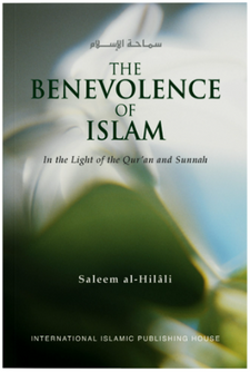 Front cover image of the book "The Benevolence of Islam in the Light of the Qur'an and Sunnah", written by Saleem al-Hilali