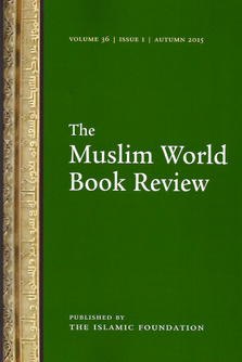 Islamic Foundation The Muslim World Book Review Volume 36 Issue 4