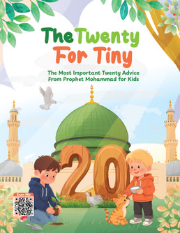 ILM Tree For Kids "The Twenty for Tiny" The most important Twenty advice from Prophet Mohamed for kids