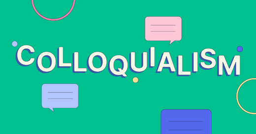 What does colloquialism mean?