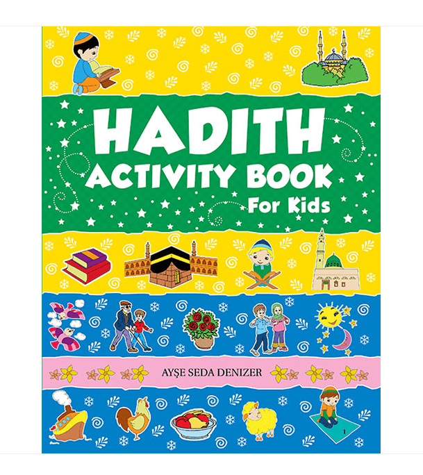Hadith Activity Book for Kids by Ayse Seda Denizer front cover