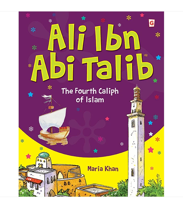 Ali Ibn Abi Talib children's Islamic history book front cover featuring a mosque, minaret and sailing boat