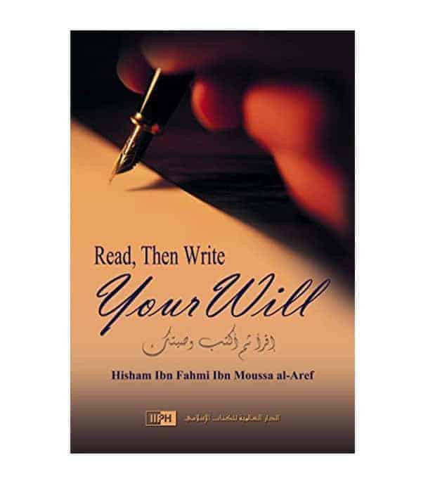 Read Then Write Your Will book cover by Hisham Ibn Fahmi Ibn Moussa Al-Aref