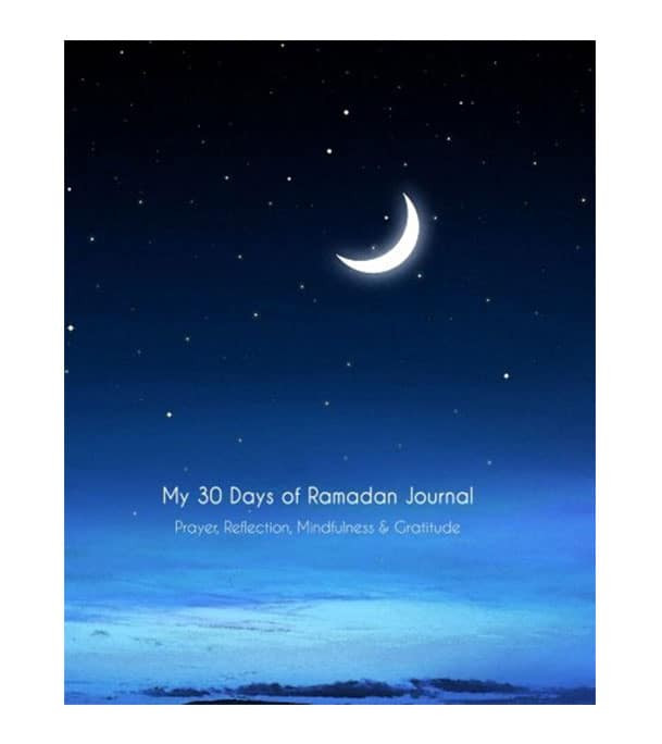 My 30 Days of Ramadan Journal Prayer Reflection Mindfulness and Gratitude cover
