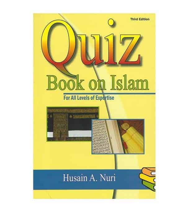 Quiz Book on Islam For Level Of Expertise Third Edition by Husain A. Nuri book cover