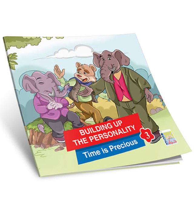 Building-Up-The-Personality-Time-is-Precious Building-Up-The-Personality-Time-is-Precious