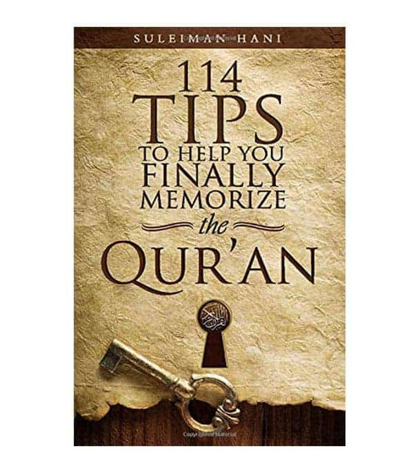 114 Tips to Help You Finally Memorize the Quran book cover by Suleiman b. Hani