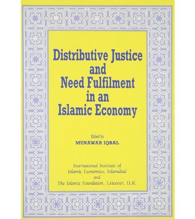Distributive-Justice-and-Need-Fulfilment-in-an-Islamic-Economy Distributive-Justice-and-Need-Fulfilment-in-an-Islamic-Economy