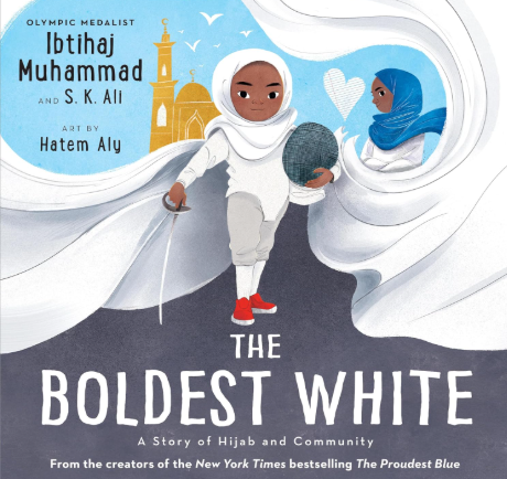 The Boldest White: A Story of Hijab and Community (The Proudest Blue, 3)