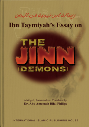 Front cover image of the book "Ibn Taymiyah's Essay on the Jinn (Demons) written by Shaykh Ibn Taymiyyah"