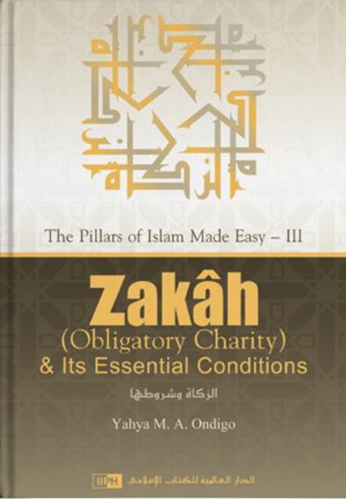 Front cover image of the book "Zakah & Its Essential Conditions written by Yahya Ondigo"