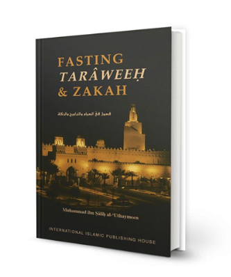 Front cover image of the book "Fasting, Taraweeh and Zakah written by Muhammad Salih al-`Uthaymeen"