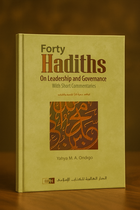 Forty Hadiths on Leadership and Governance