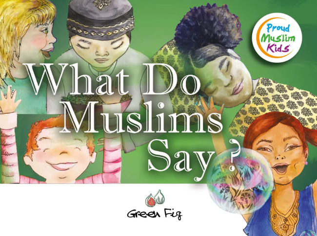 Front cover image of the book "What Do Muslim Say?", written by Green Fig Books