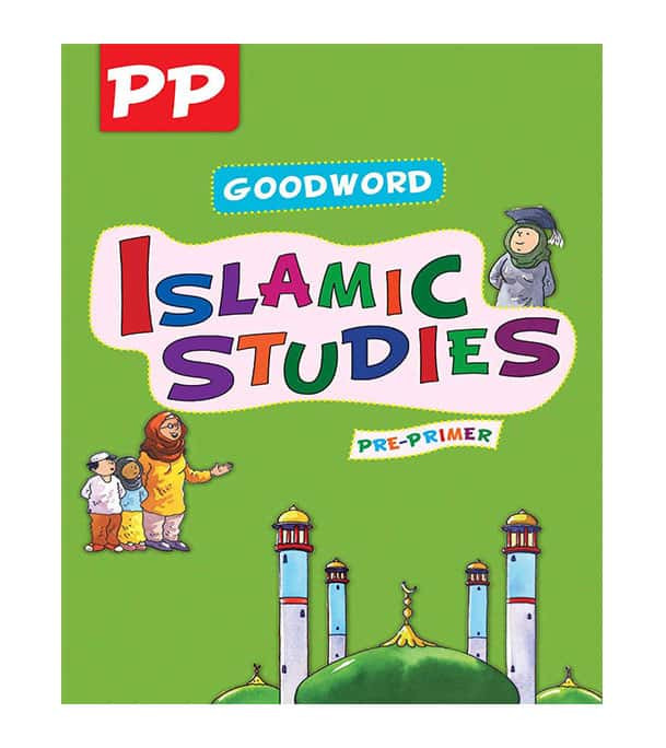 Goodword Islamic Studies Pre-Primer Pre-K Level by Saniyasnain Khan front cover