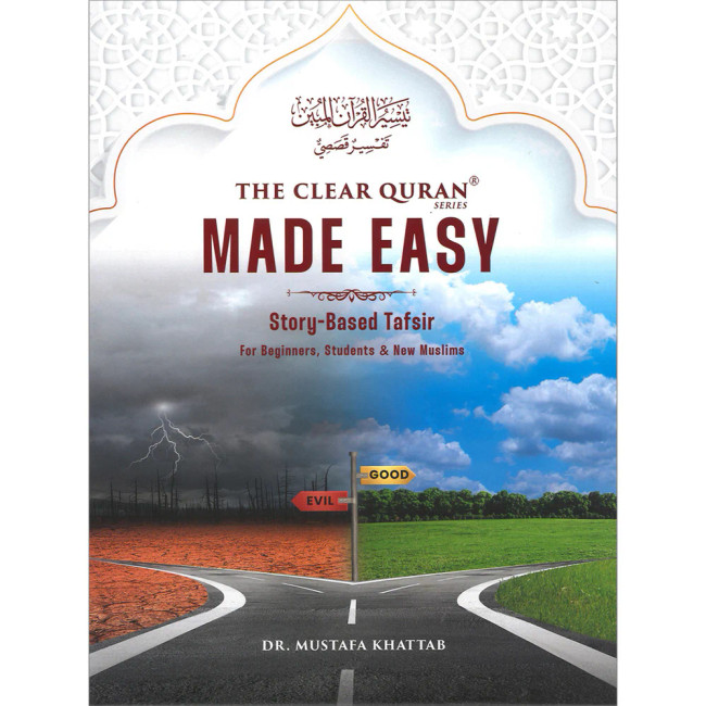 The Clear Quran Made Easy: Story-Based Tafsir