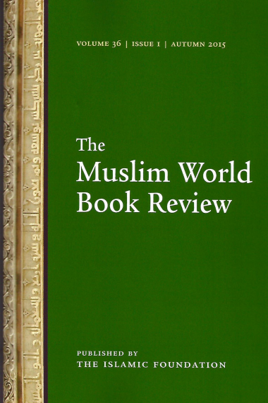 Islamic Foundation The Muslim World Book Review Volume 36 Issue 4