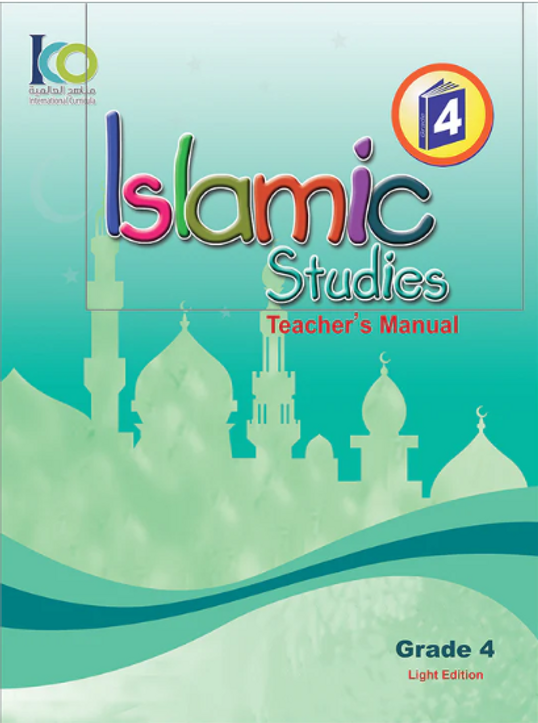 ICO Islamic Studies Teacher's Manual: Grade 4 (Light Edition)