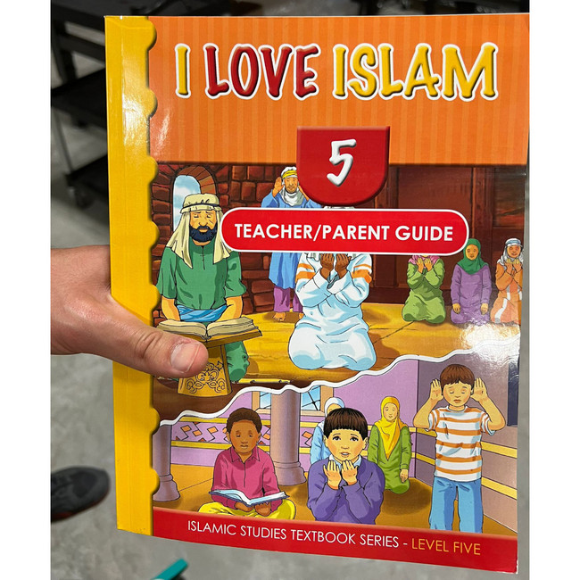 Front cover image of the book "I Love Islam Teacher/Parent Guide Level 5" Front cover image of the book "I Love Islam Teacher/Parent Guide Level 5"