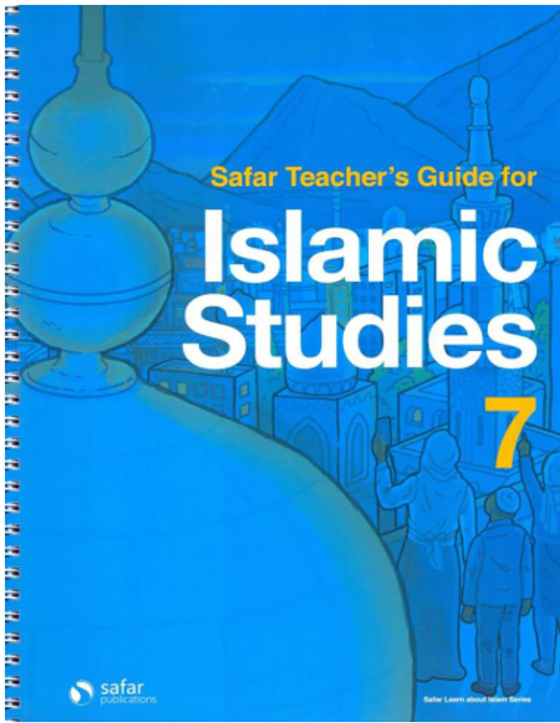 Safar Teacher's Guide for Islamic Studies: Level 7 Safar Teacher's Guide for Islamic Studies: Level 7