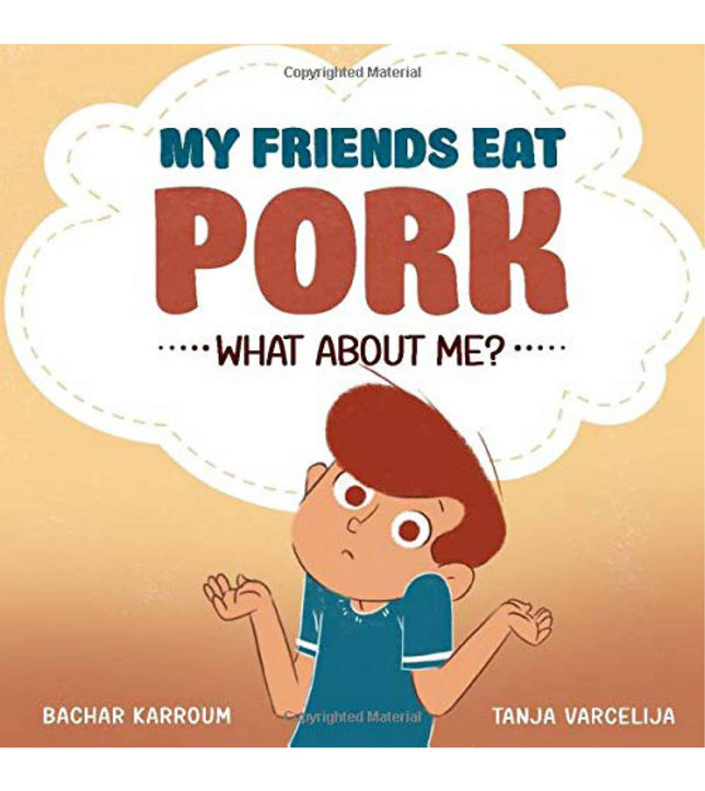 My Friends Eat Pork What About Me by Bachar Karroum front cover