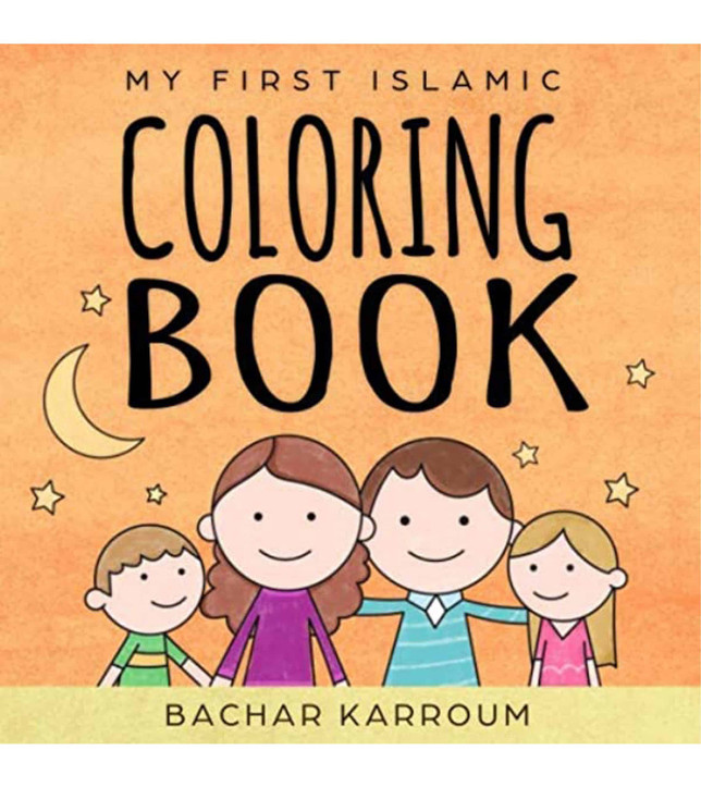 My First Islamic Coloring Book by Bachar Karroum front cover