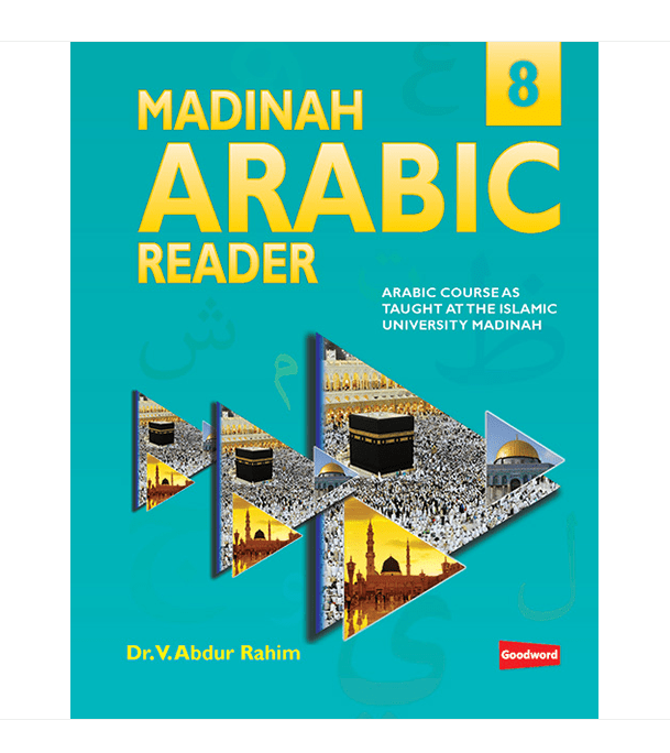 Madinah Arabic Reader Book 8 by Dr. V. Abdur Rahim Goodword Arabic course book cover