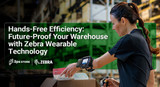 Hands-Free Efficiency: Future-Proof Your Warehouse with Zebra Wearable Technology