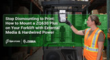 Stop Dismounting to Print: How to Mount a ZQ630 Plus on Your Forklift With External Media and Hardwired Power