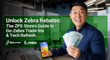 Unlock Zebra Rebates: The ZPS Store's Guide to Go-Zebra Trade-Ins & Tech Refresh