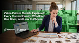 Zebra Printer Models Explained: Every Current Family, What Each One Does, and How to Choose